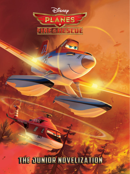 Title details for Planes Fire & Rescue by Disney Books - Wait list